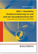 SGB V Gesetzliche Krankenversicherung vor und nach der Gesundheitsreform