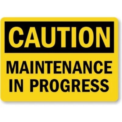 Maintenance In Progress Caution Aluminum Weatherproof Sign c00321