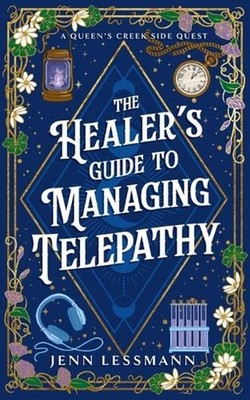 The Healer's Guide to Managing Telepathy by Lessmann Paperback Book
