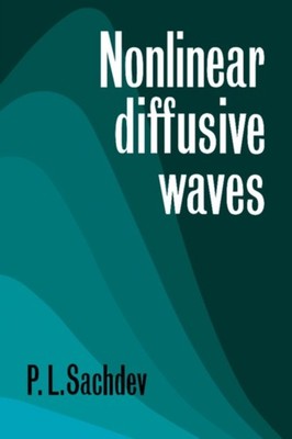 Sachdev - Nonlinear Diffusive Waves - paperback or softback - G555z