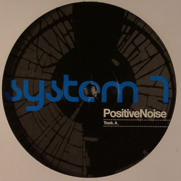 SYSTEM 7 - Positive Noise - Vinyl (12"")