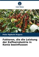 Peter Ngibuini Kuguru | Faktoren, Die Die Leistung Der Kaffeeindustrie In...