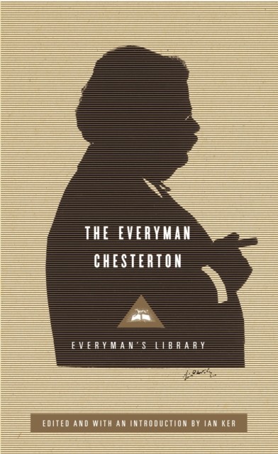 The Everyman Chesterton by G K Chesterton (Hardback Book)