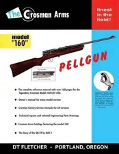 D T Fletcher The Crosman Arms Model "160" Pellgun (Poche)