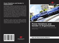 Alan Do Nascimento Ribeiro | Power Relations And Gender In Organisations | Buch