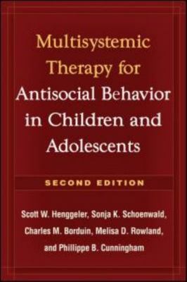 Multisystemic Therapy for Antisocial Behavior in Children and Adolescents