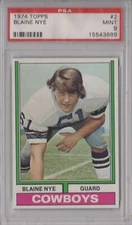 Blaine Nye 1974 Topps PSA 9 Mint Graded Card Dallas Cowboys #2
