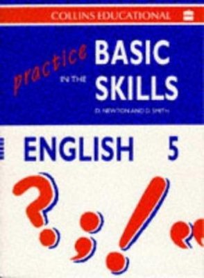 Practice in the Basic Skills Paperback D., Newton, D. Smith