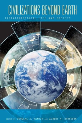 Civilizations Beyond Earth | Extraterrestrial Life and Society | Vakoch (u. a.)