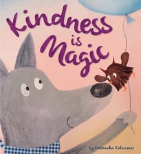 Storytime: Kindness is Magic by Kolanovic, Duba Book The Cheap Fast Free Post