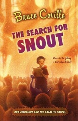 The Search for Snout (Rod Allbright and the Galactic Patrol) - Paperback - GOOD