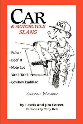 CAR & MOTORCYCLE SLANG By Lewis Poteet *Excellent Condition*