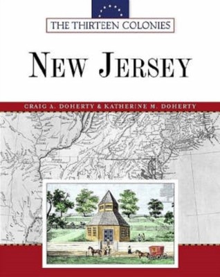 New Jersey Thirteen Colonies by Craig A Doherty HARDBACK 9780816054084