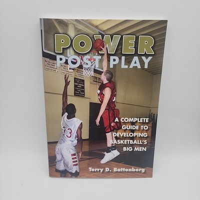 Power Post Play : A Complete Guide to Developing Basketball's Big Men (PB, 2007)
