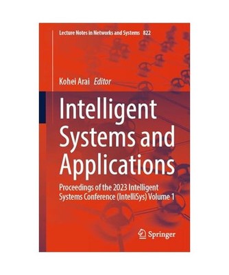 Intelligent Systems and Applications: Proceedings of the 2023 Intelligent System