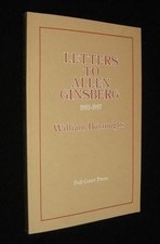 LETTERS TO ALLEN GINSBERG 1953-1957 By William S. Burroughs