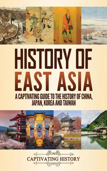 Captivating History | History Of East Asia | Buch | Englisch (2020) | Gebunden-image