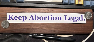 #ad Keep Abortion Legal Glossy Vinyl Sticker $2.10