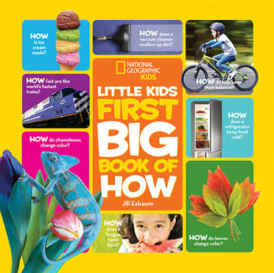 National Geographic Little Kids First Big Book of How (National Geographi - GOOD