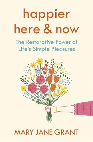 Thumbnail - Mary Jane Grant Happier Here And Now (taschenbuch)