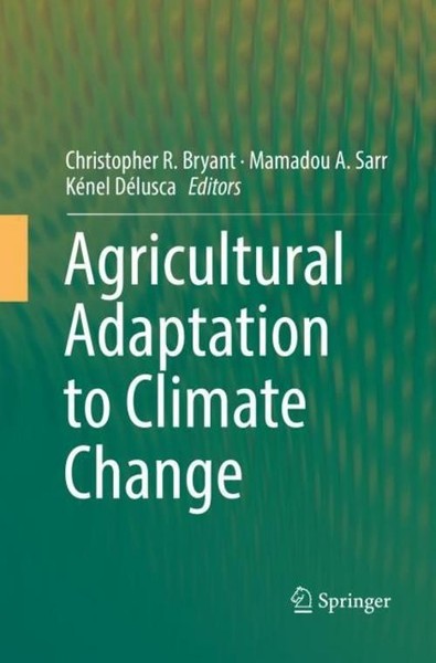 Agricultural Adaptation To Climate Change Christopher R. Bryant-image