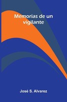 Jos S. Alvarez | Memorias De Un Vigilante | Taschenbuch | Spanisch (2025)