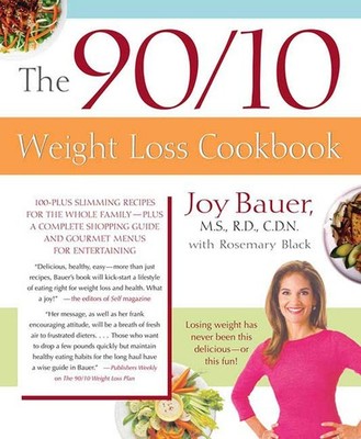 The 90/10 Weight Loss Cookbook: 100-Plus Slimming Recipes for the Whole Fami...