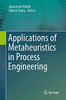 Jayaraman Valadi (U. A.) | Applications Of Metaheuristics In Process Engineering