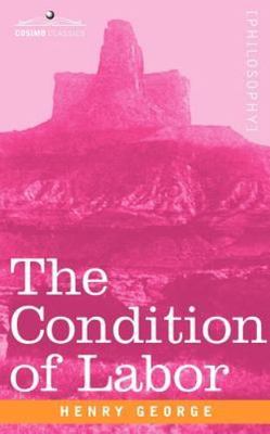 Condition of Labor : An Open Letter to Pope Leo XIII, Paperback by