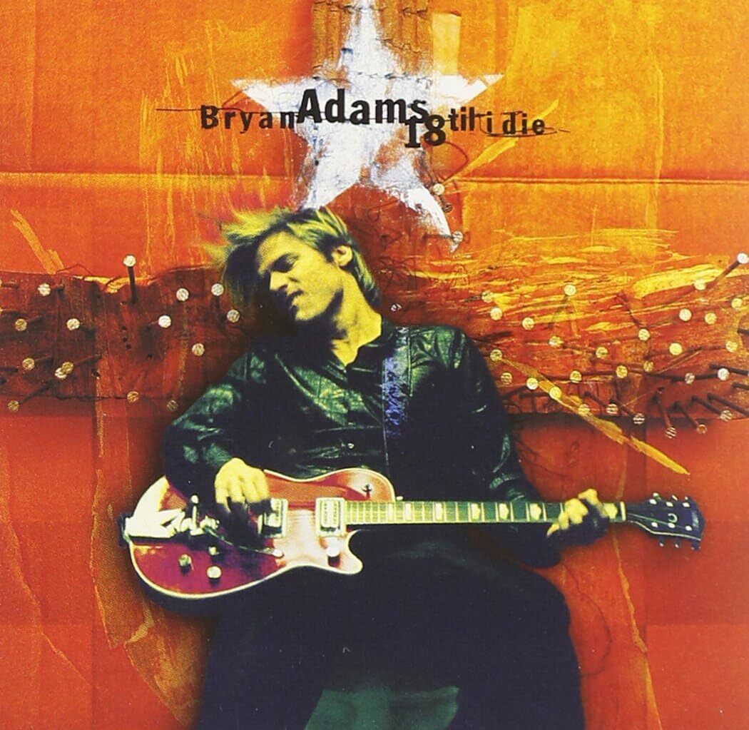 Bryan Adams / 18 Til I Die *NEW CD*
