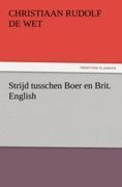Thumbnail - Christiaan Rudolf De Wet | Strijd Tusschen Boer En Brit. English |