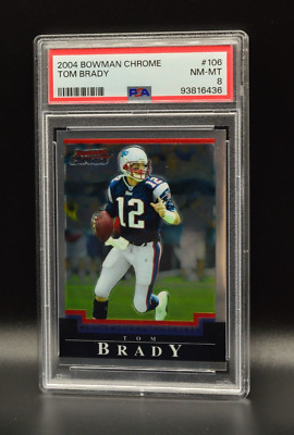 Tom Brady 2004 Bowman Chrome #106 PSA 8 New England Patriots HOF Newly Graded