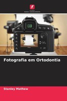 Stanley Mathew | Fotografia Em Ortodontia | Taschenbuch | Portugiesisch (2022)
