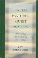 Green Pastures, Quiet Waters: Refreshing Moments From the Psalms