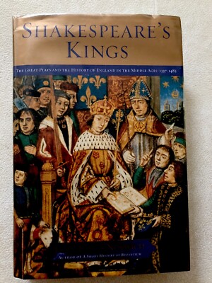 Shakespeare's Kings by John Julius Norwich