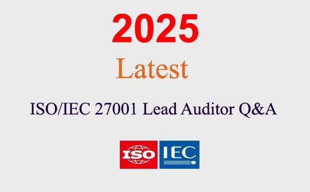 ISO/IEC 27001 Lead Auditor Q&A GARANTIERT (1 Monat Update)