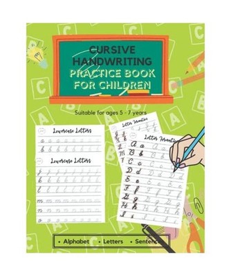 Cursive Writing Practice Book for Children Ages 5-7: Joined Writing Exercises wi