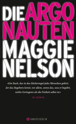 Die Argonauten | Maggie Nelson | Buch | 192 S. | Deutsch | 2017 | Hanser Berlin
