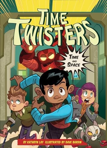 Book 1: Time and Space (Time Twisters), Lay, Kathryn