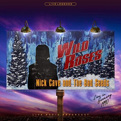 Nick Cave - Wild Roses - Live In Germany 1990 - Vinyl