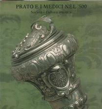 Prato e i Medici nel '500. Società e Cultura artistica