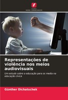 GüNther Dichatschek | RepresentaçõEs De ViolêNcia Nos Meios Audiovisuais | Buch