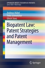 Biopatent Law: Patent Strategies and Patent M...