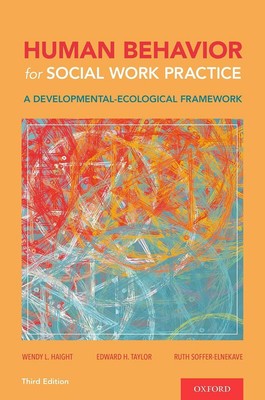 Menschliches Verhalten für die Praxis der Sozialen Arbeit: Ein entwicklungsökologischer Rahmen von