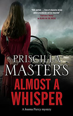 Almost a Whisper (A Joanna Piercy Mystery) - Hardback NEW Masters, Prisci 30/12/