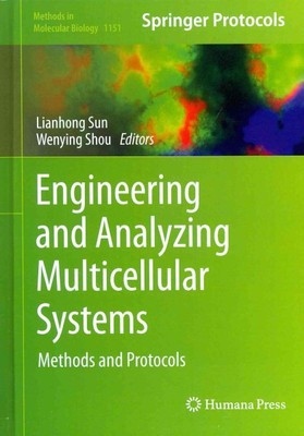 Engineering and Analyzing Multicellular Systems : Methods and Protocols, Hard...