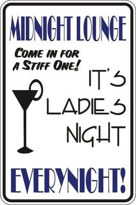*Aluminum* Midnight Lounge Come In For A Stiff One 8''x12'' Metal Sign S076