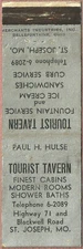 ROADSIDE super old ~ TOURIST TAVERN ~ matchbook cover ST. JOSEPH, MO missouri