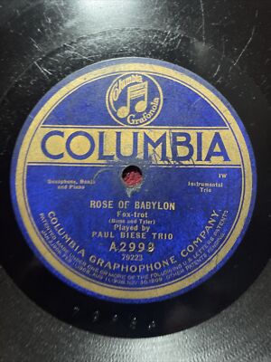 78RPM Columbia A2999 Paul Biese Trio, Rose of Babylon / That Moanin' Melody 1920