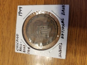 OLD TOKEN CHICAGO RAILROAD FNR ILLINOIS NATIONAL BANK 1949